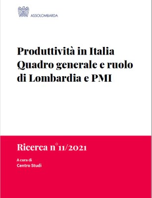 Produttività in Italia. Quadro generale e ruolo di Lombardia e PMI