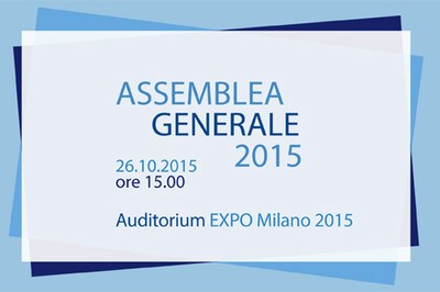 Assemblea Generale - 26 ottobre 2015 Auditorium Expo Milano