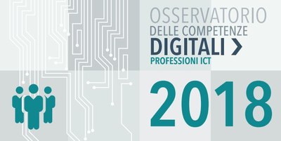 Osservatorio delle Competenze Digitali 2018 - Professioni ICT